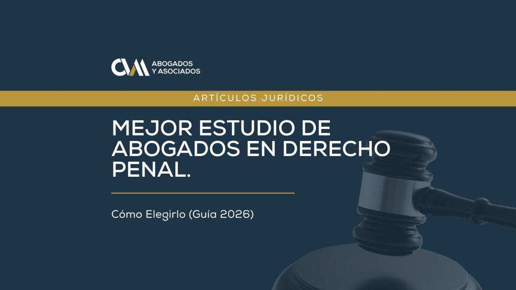 Mejor estudio de abogados en Derecho Penal