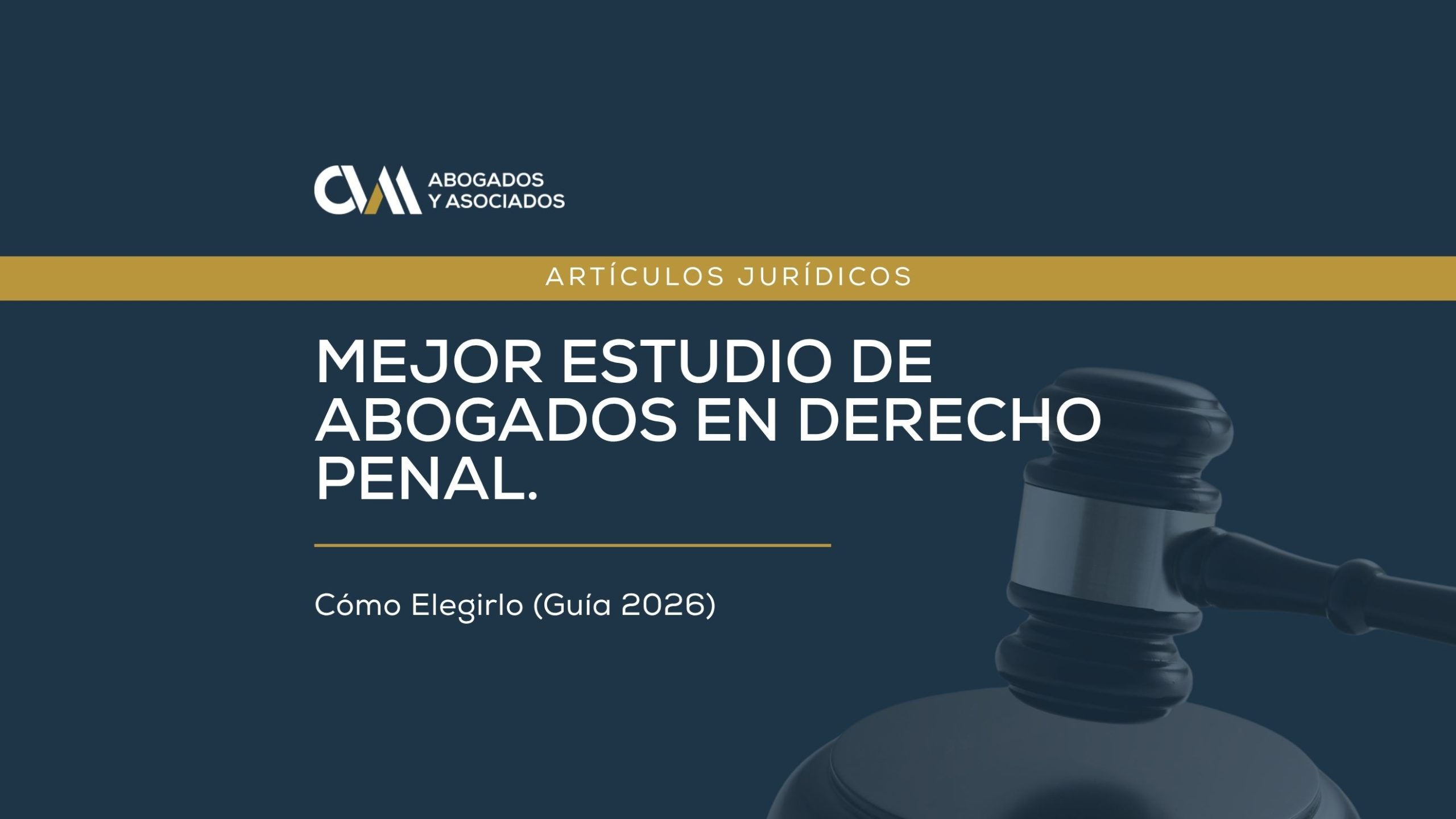 Mejor estudio de abogados en Derecho Penal